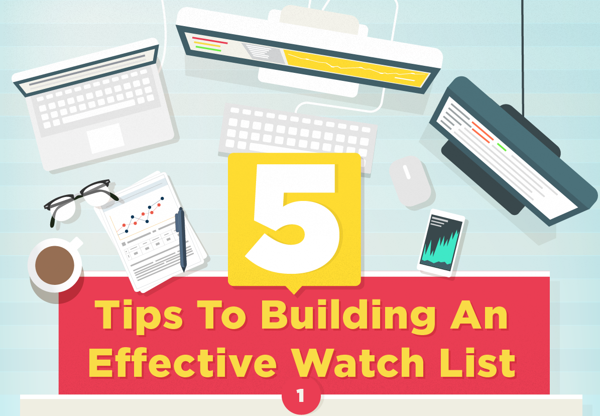 5 Tips To Building An Effective Watch List {INFOGRAPHIC}