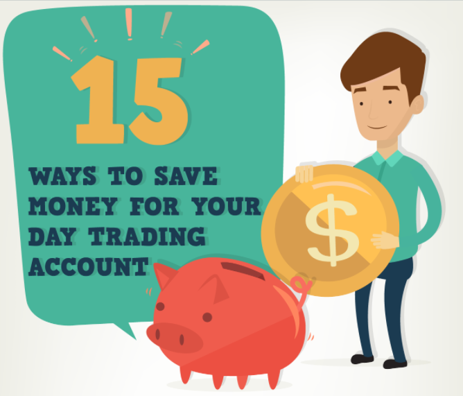 15 Ways To Save Money For Your Day Trading Account {INFOGRAPHIC}