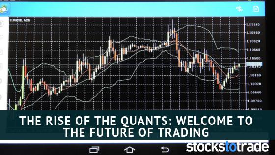The Rise of the Quants_ Welcome to the Future of Trading