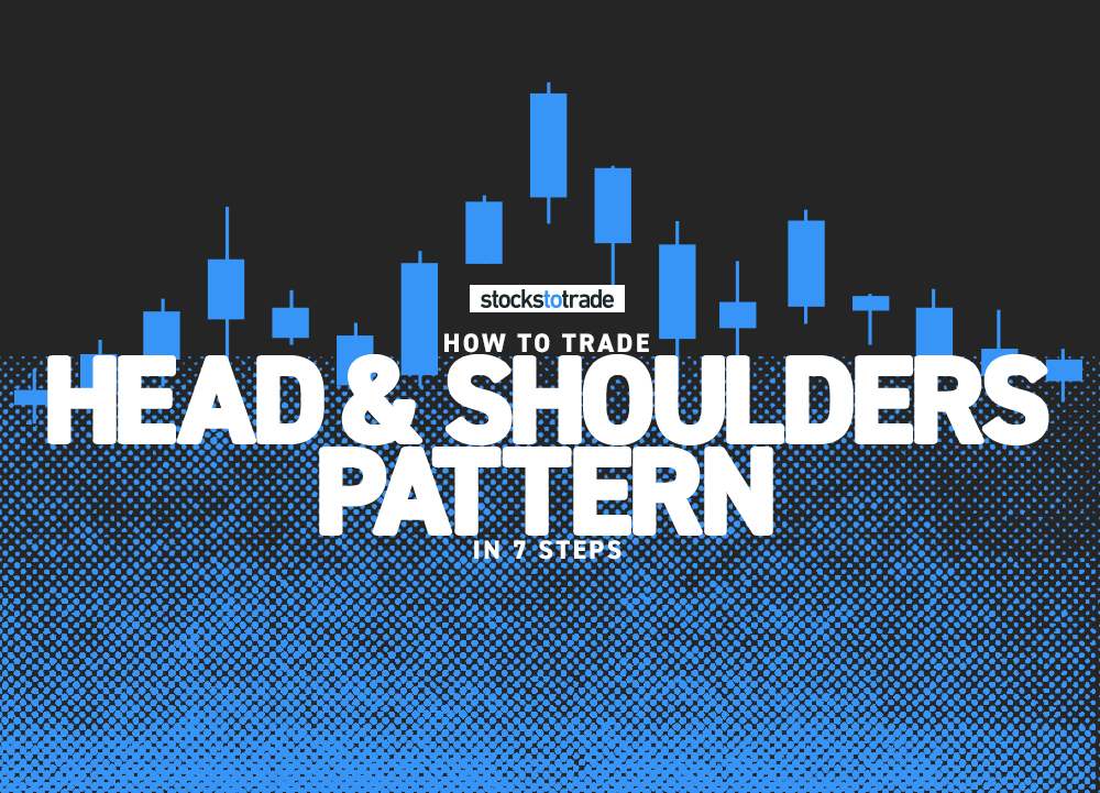 How to Trade the Head and Shoulders Pattern in 7 Steps