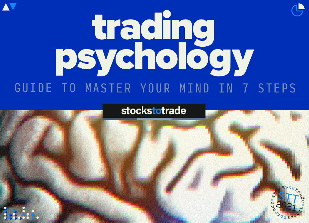 Trading Psychology: Guide to Master Your Mind in 7 Steps