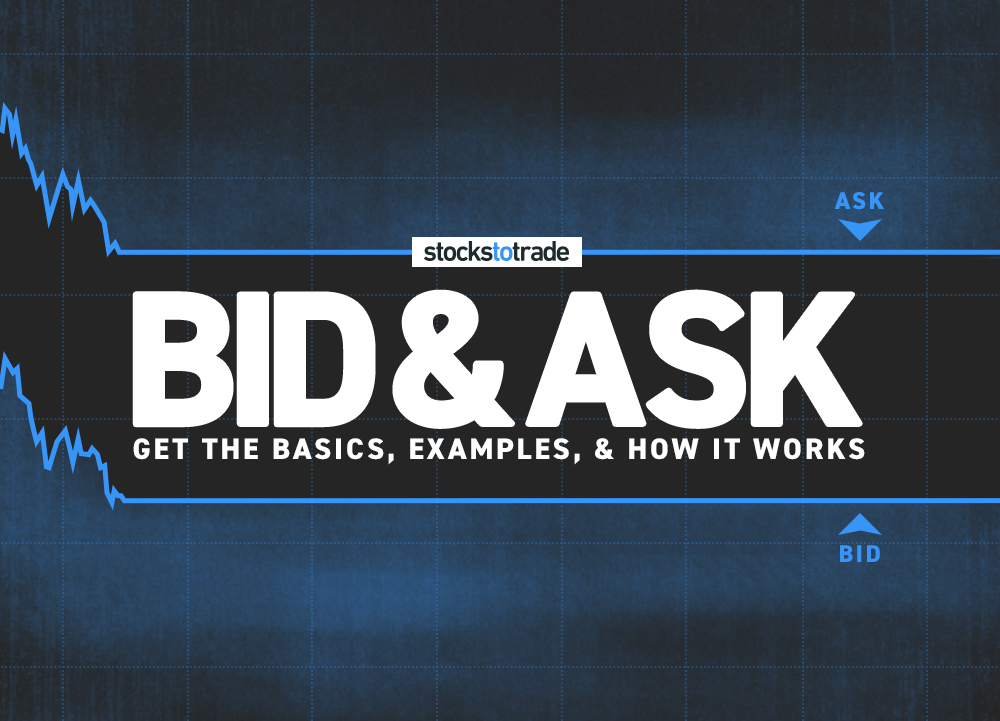 Bid and Ask: Get the Basics, Examples, and How It Works