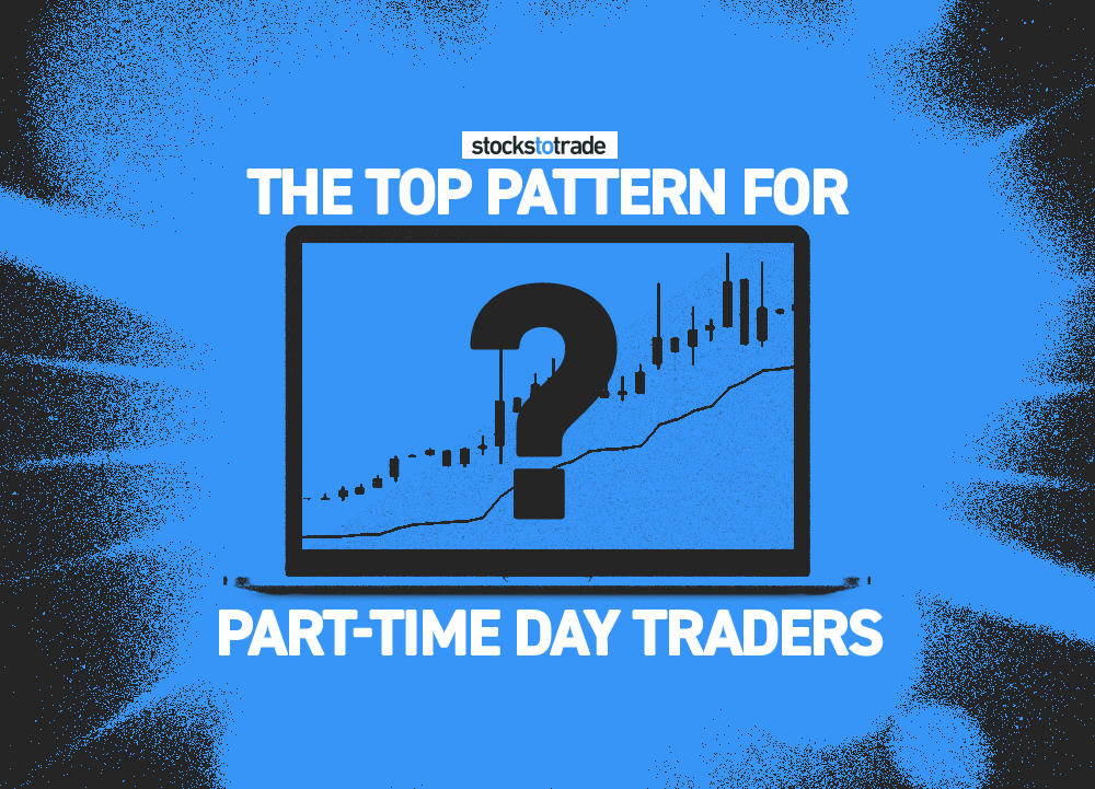 top pattern for part-time traders