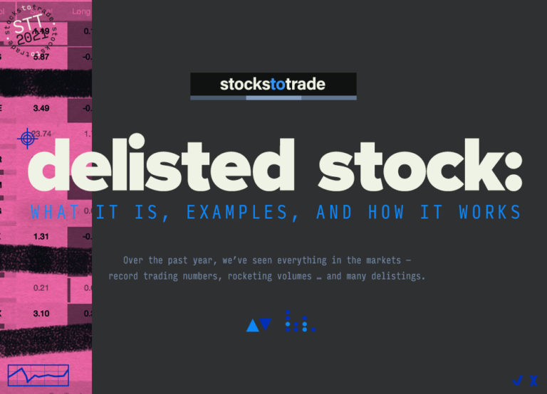 Delisted Stock What It Is, Examples, and How It Works