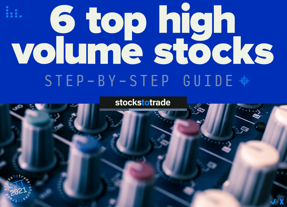 high volume stocks