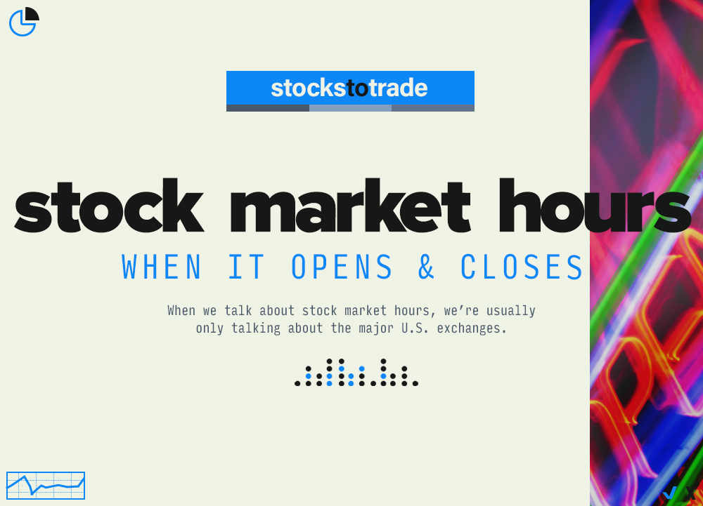 Stock Market Hours: When It Opens and Closes [Around the World]