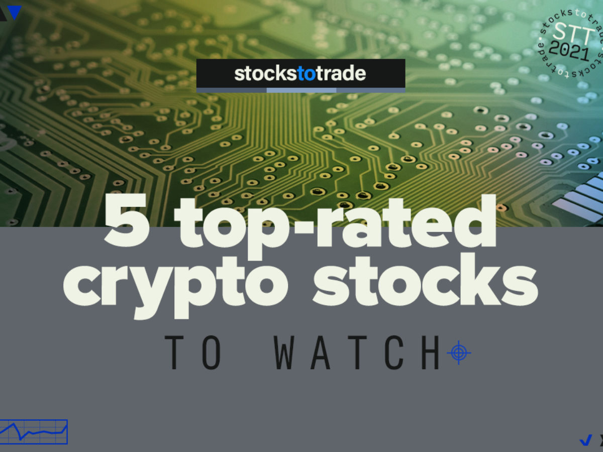 Best Cryptocurrency Stocks To Buy 2021 : Best Apps For ...