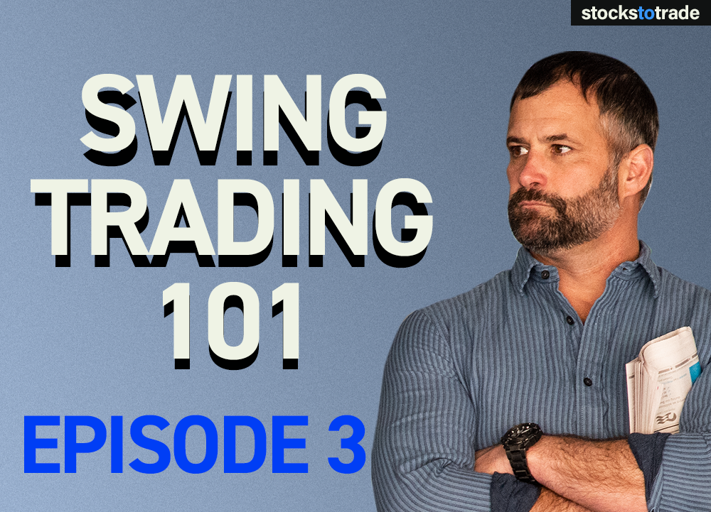 Swing Trading 101, Episode 3: How to Find the Best Stocks to Swing